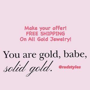 You deserve it! Make your offer! Treat yourself to 10K & 14K solid gold jewelry!